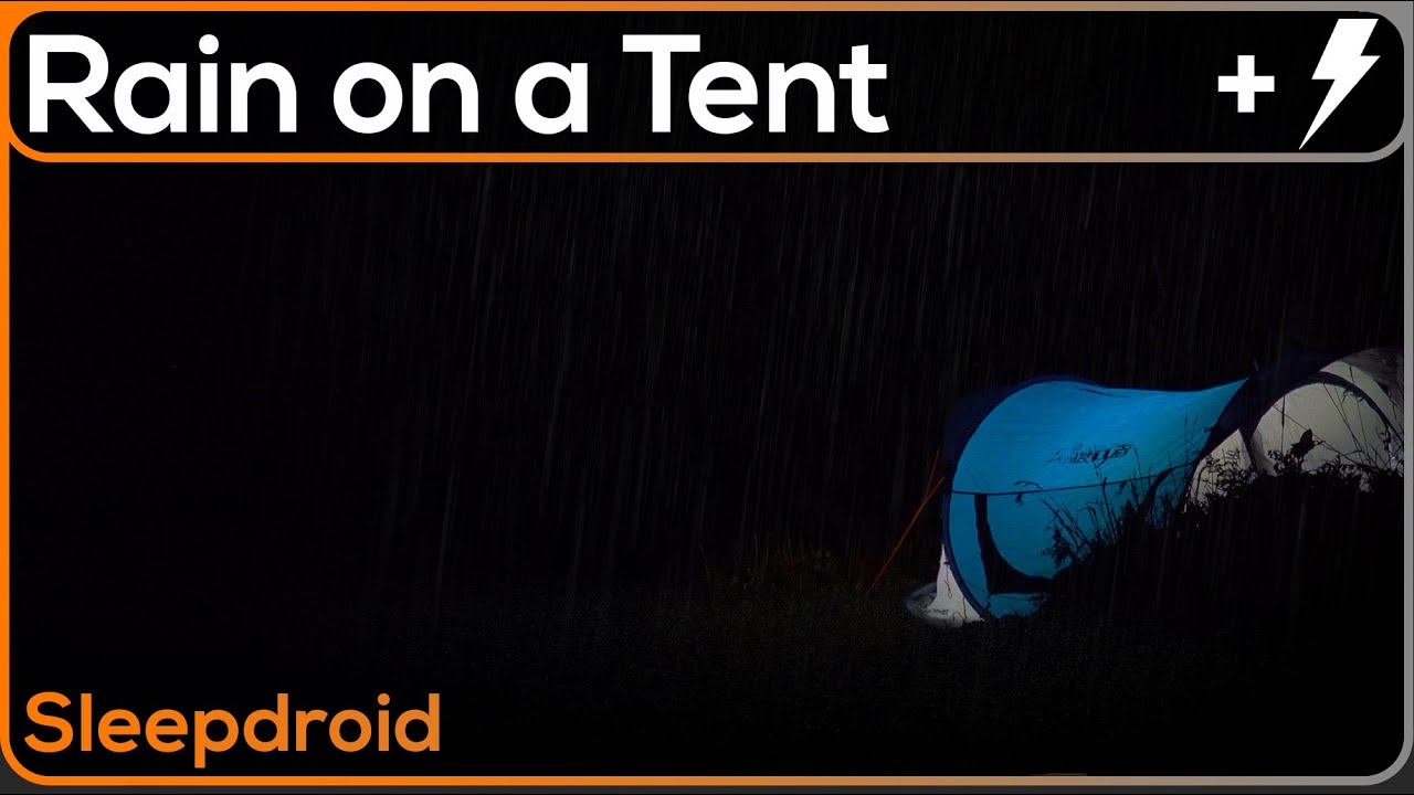 ► Sleep Better with Rain and Thunder Sounds on a Tent at Night