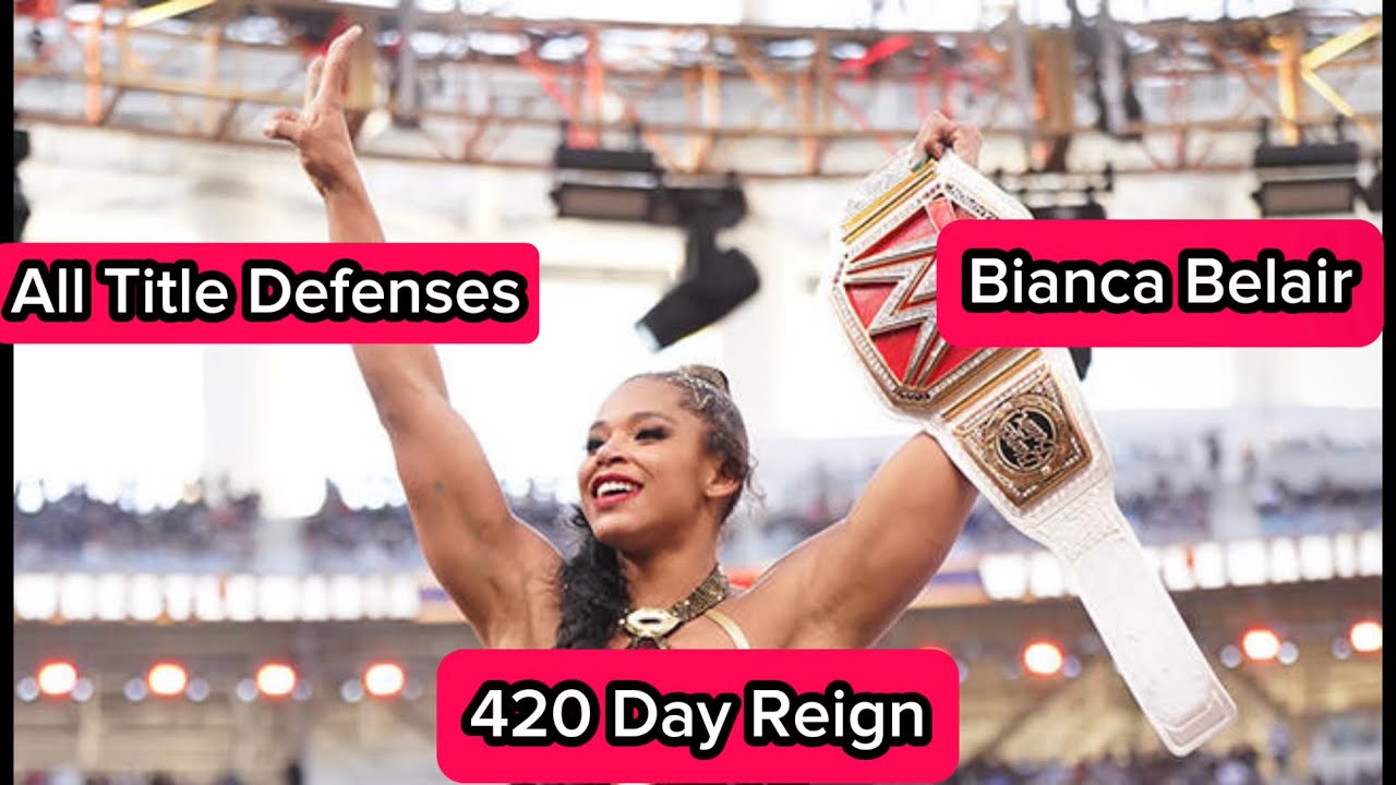 Every WWE (Raw) Womens Championship Title Defense of Bianca Belair&rsquo;s 1st Reign (420 Days)