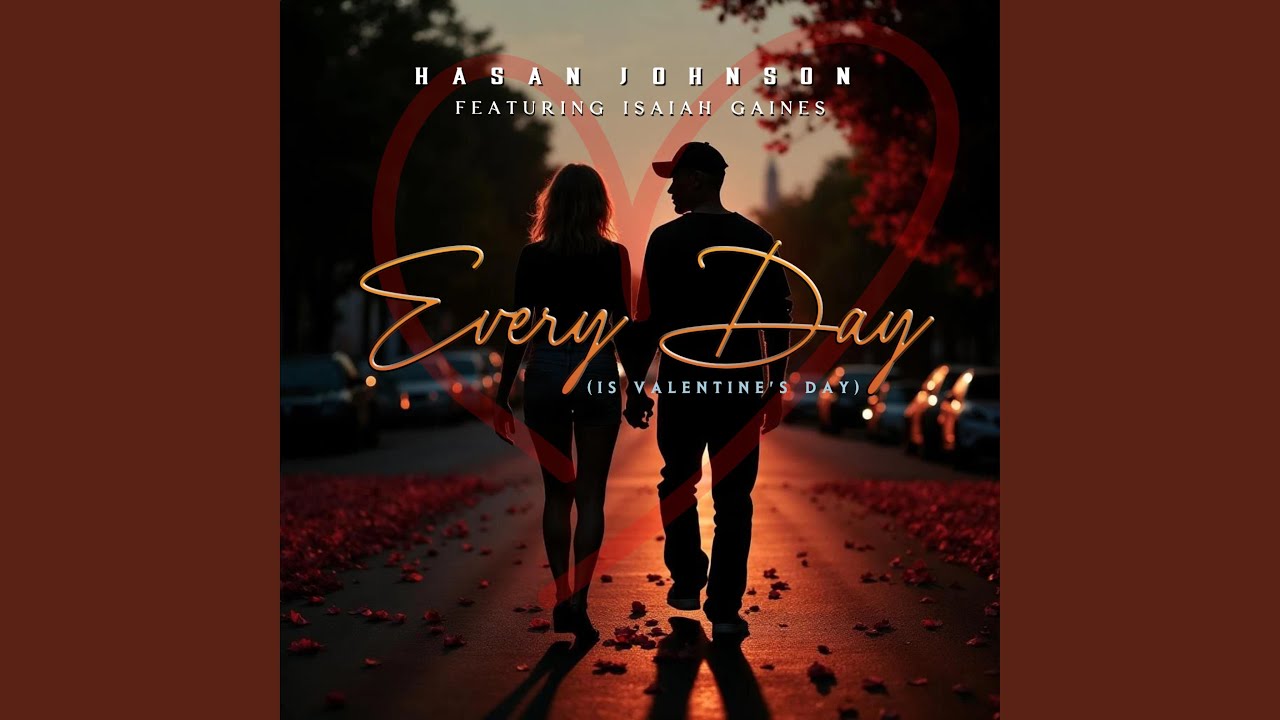 Every Day (is Valentine's Day) (feat. Isaiah Gaines)