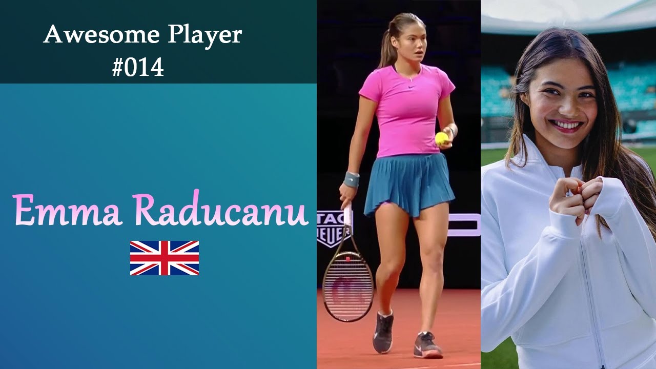 Awesome Player #014 * Emma Raducanu * Women's Tennis * Compilations Clips