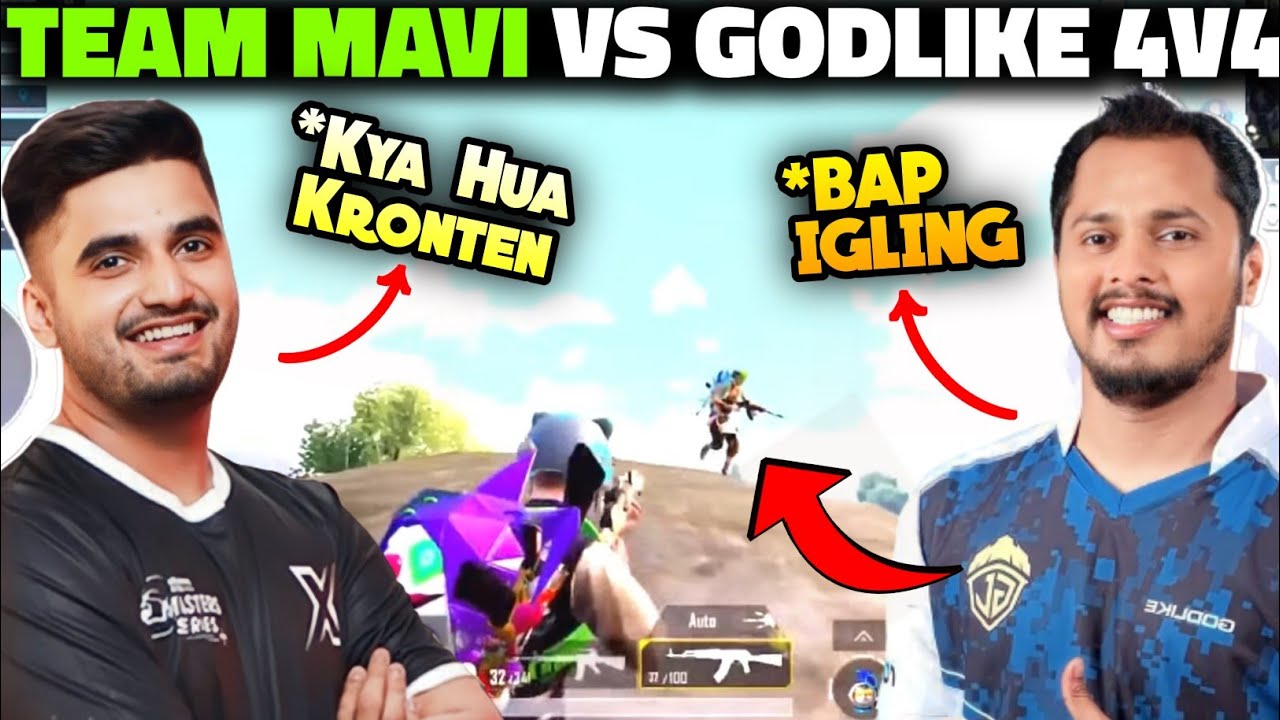 Mavi Vs Godlike 4v4😱 Godl Kronten Shocked Mavi IGLing 😔