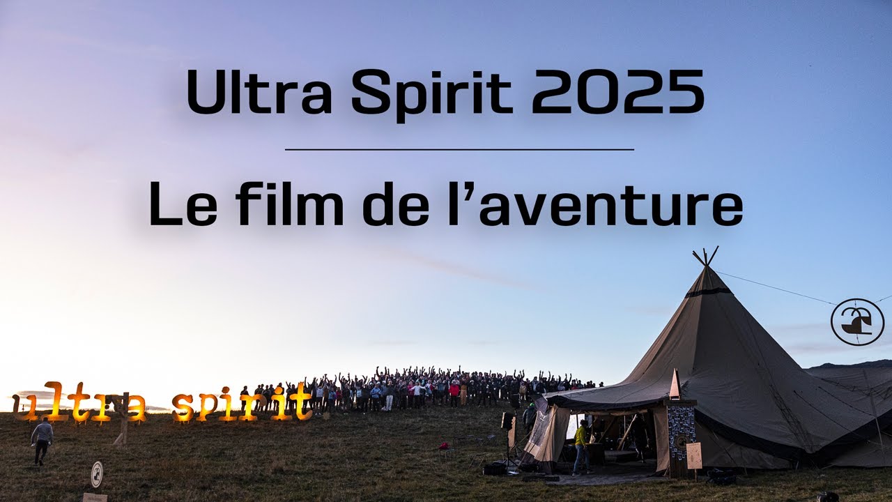 Ultra Spirit 2025 - Le film de l'aventure