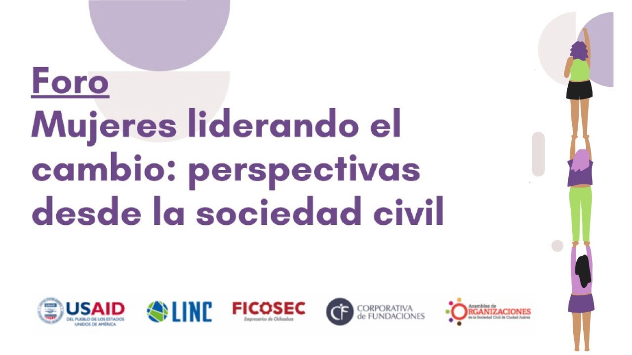 Foro: “Mujeres liderando el cambio: una perspectiva desde la sociedad civil