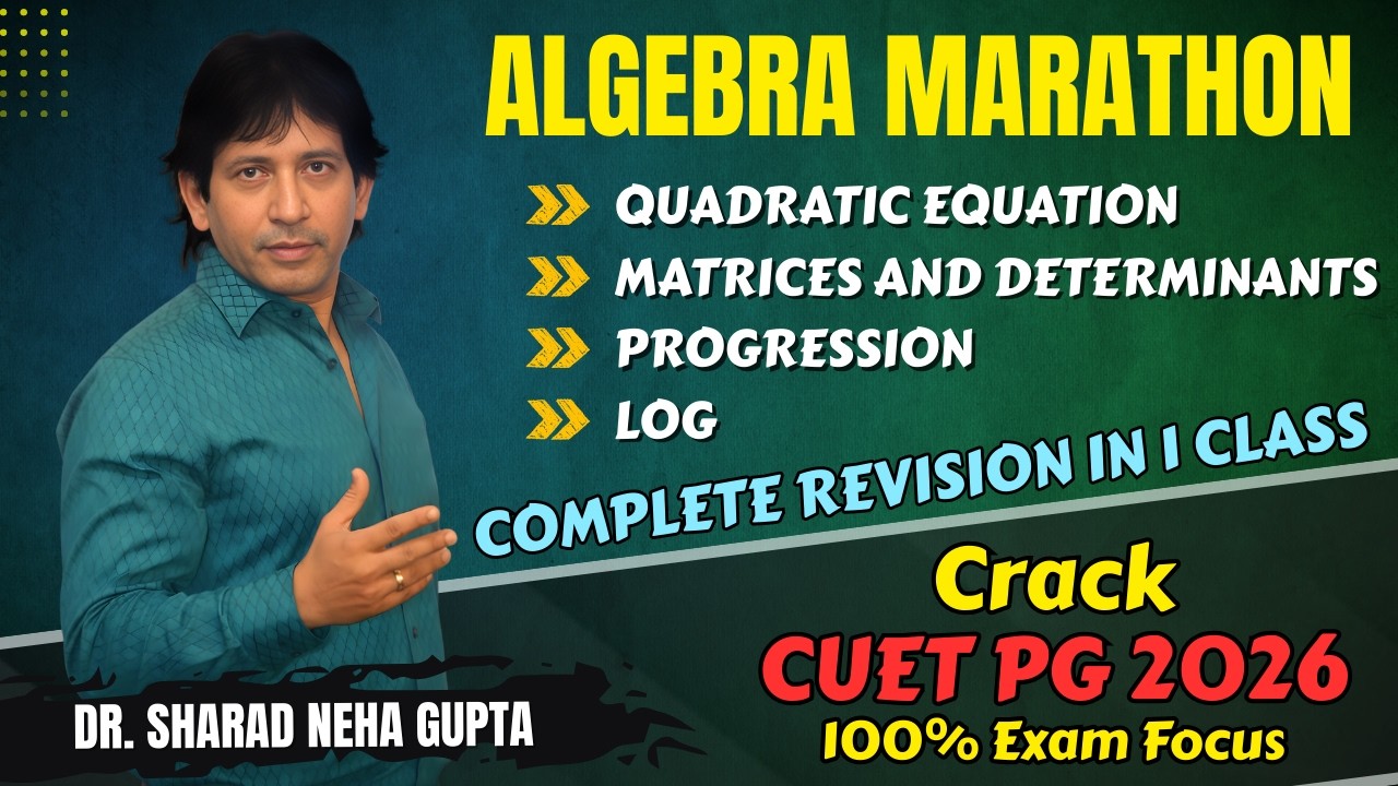 Algebra Complete Revision in 1 Class 🔥 | #quadraticequation #matrices #determinant #Progression #Log