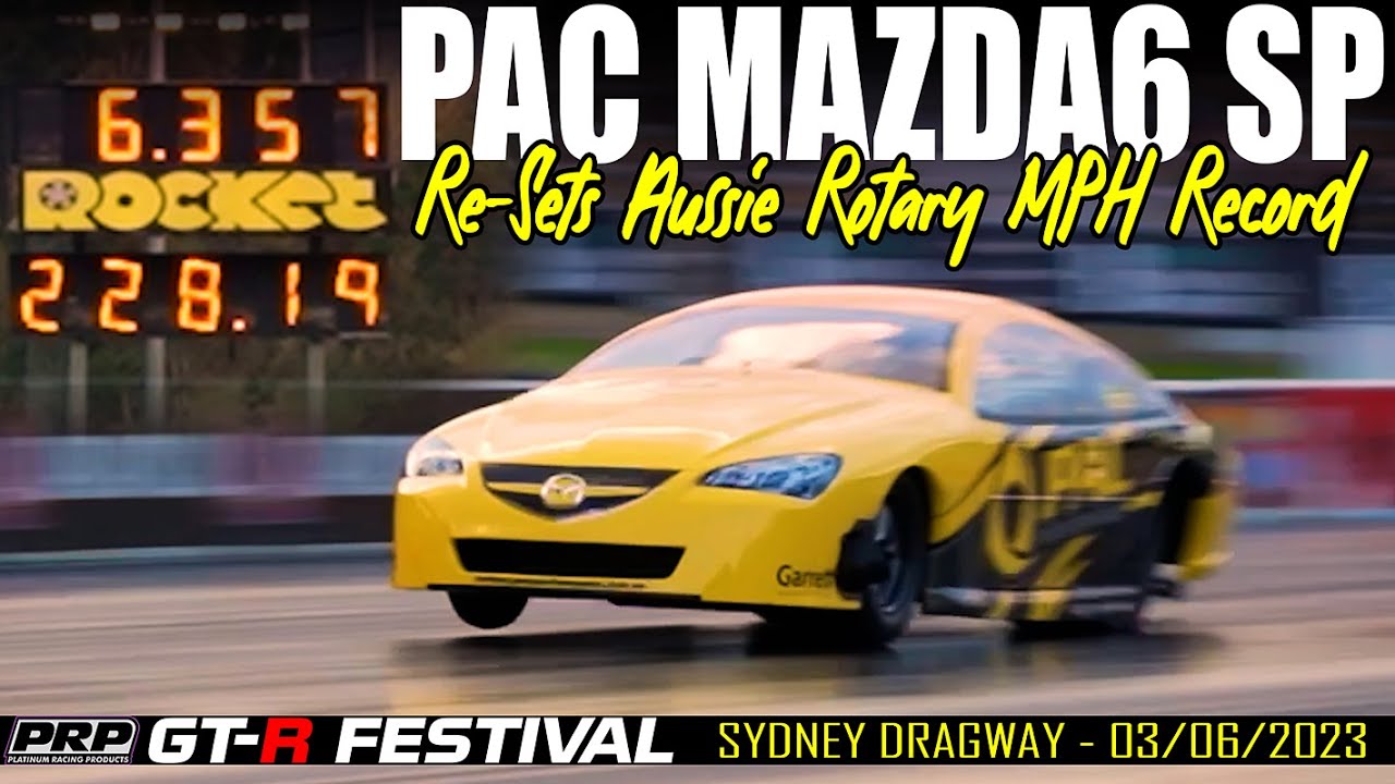 PAC MAZDA6 SP Re-Sets Aussie Rotary MPH Record at 2023 GTR Festival 6.35@228mph