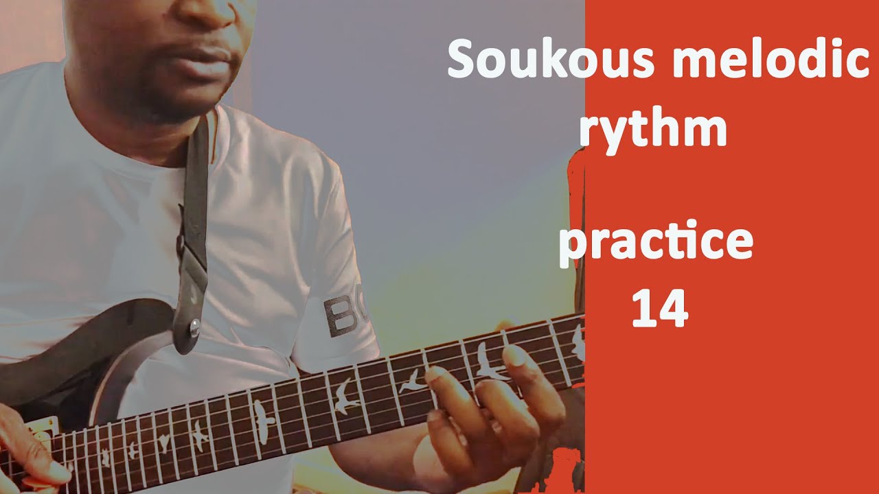 Soukous Tutoriel: Rythmique mélodique #14