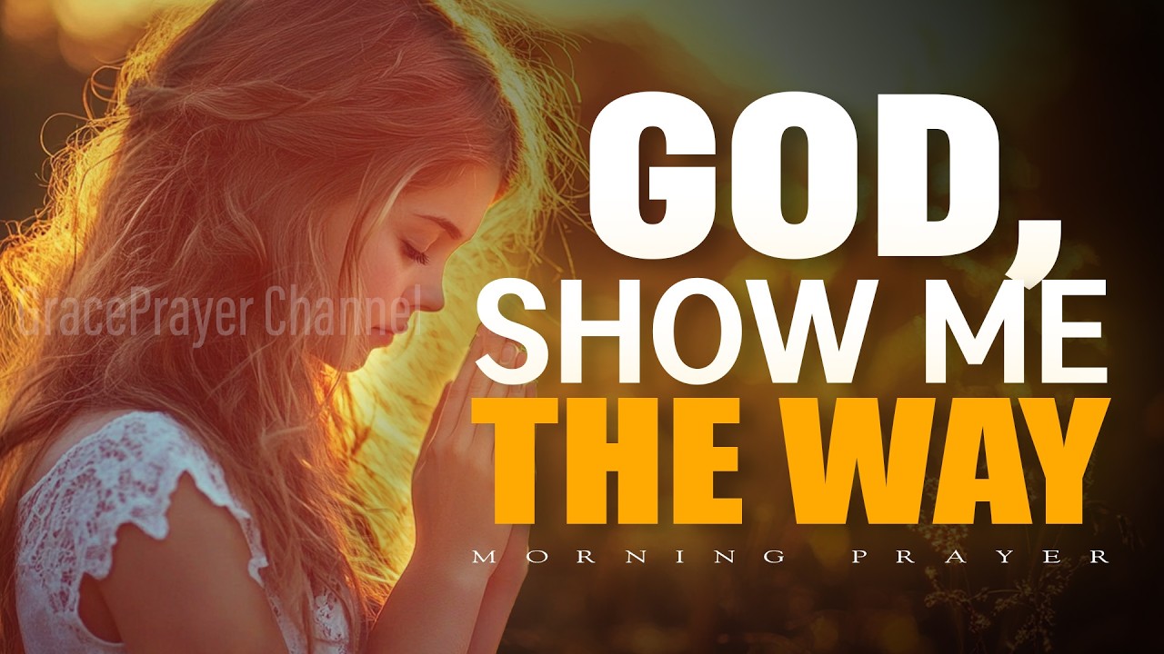 Prayer to Ask God for Wisdom and Direction  | Morning Prayer