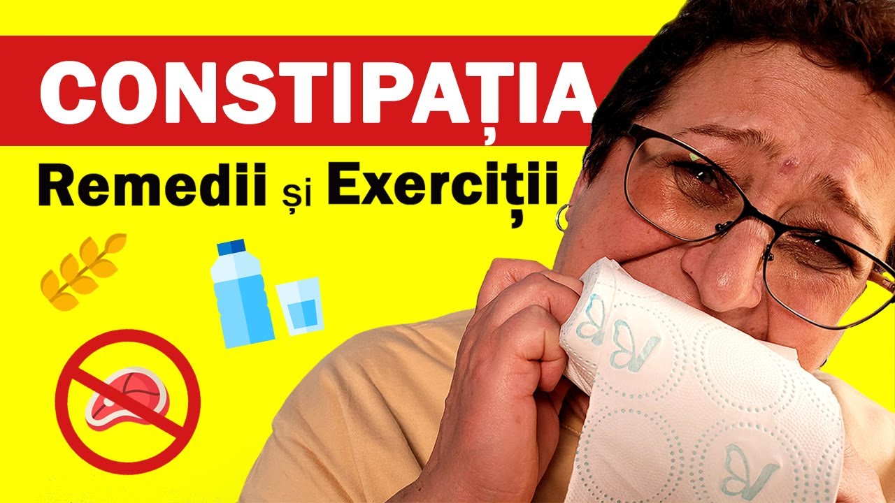 SUFERI de CONSTIPAŢIE?  4 Remedii RAPIDE şi Exerciţii SIMPLE