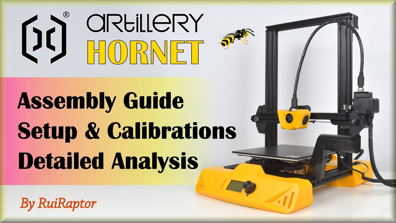 ARTILLERY HORNET (3D Printer) - Assembly & Calibrations Complete Guide