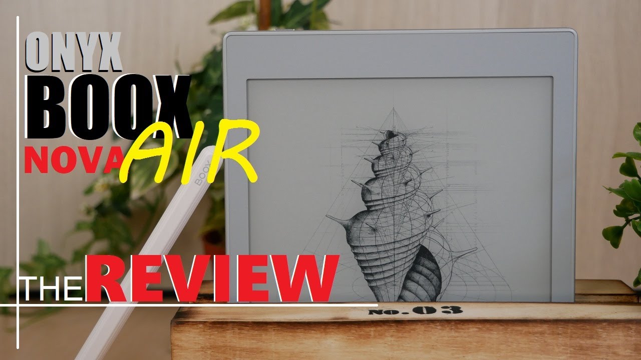 Onyx Boox Nova Air | FULL REVIEW