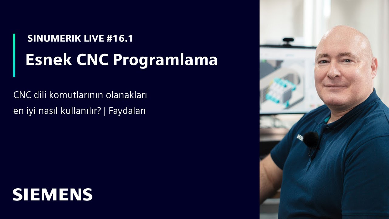 SINUMERIK Live #16.1: CNC dili komutlarının olanakları en iyi nasıl kullanılır? | Faydaları