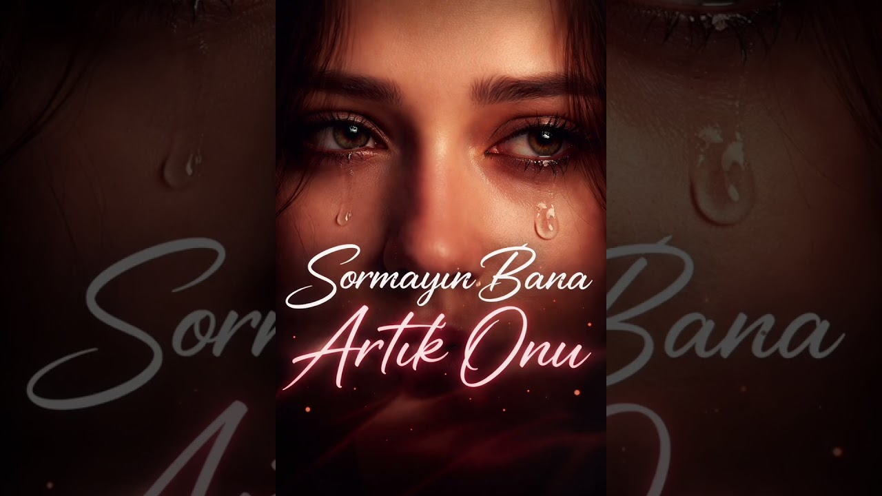 Sormayın Bana Artık Onu… 💔