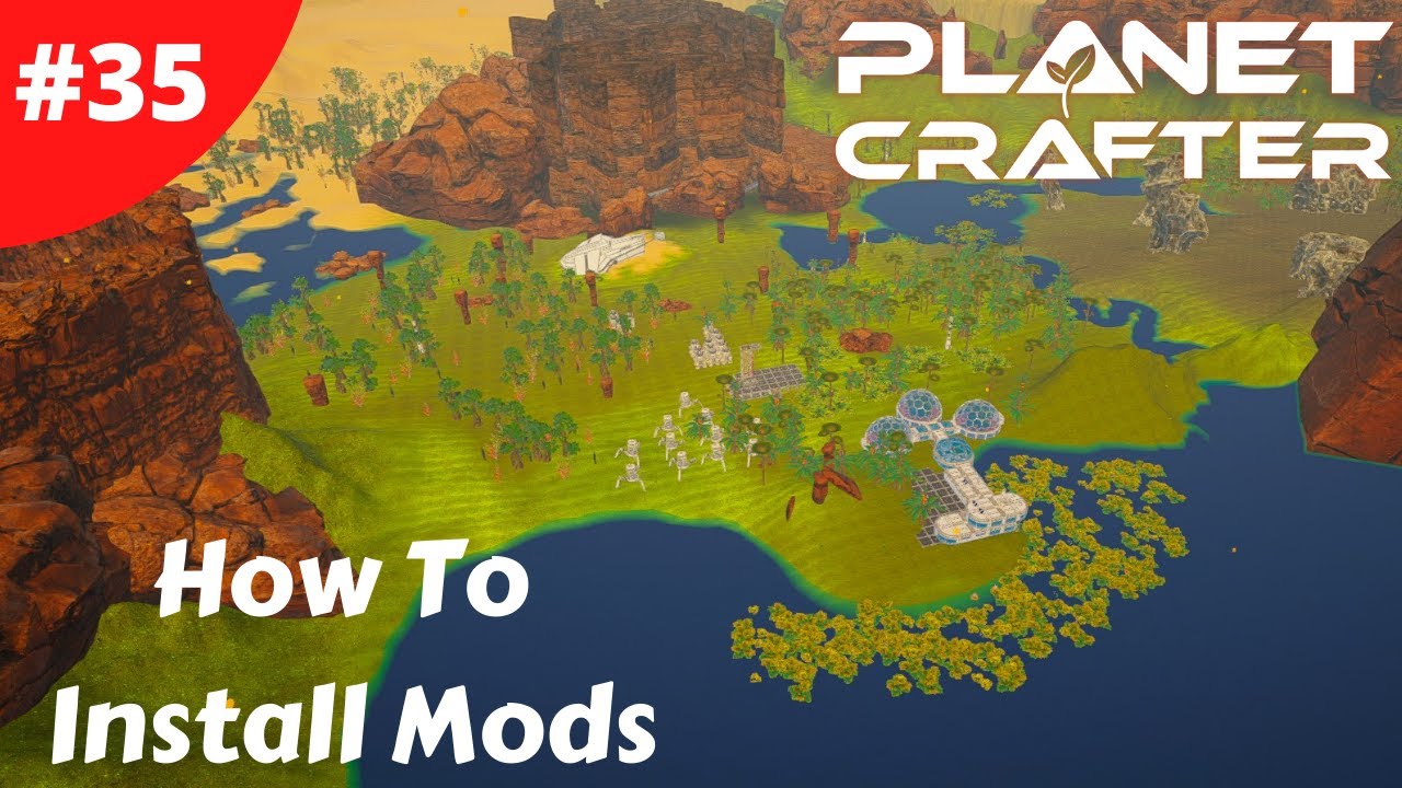 How To Install Mods In Planet Crafter - Planet Crafter - #35 - Gameplay