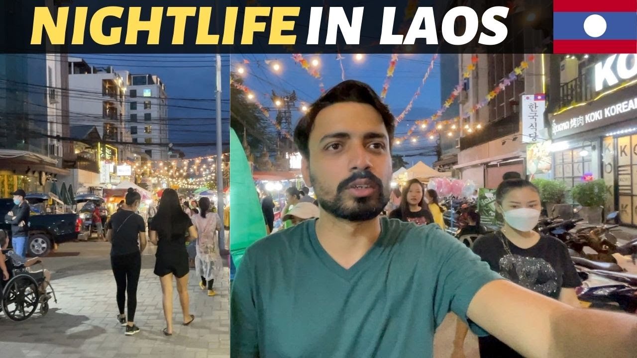 How is Nightlife of LAOS ? Night Market, Street Food