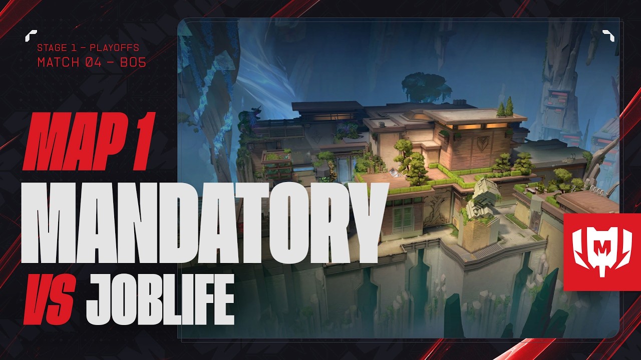 MANDATORY vs JOBLIFE - Grand Final Playoffs Stage 1 - Partie 1