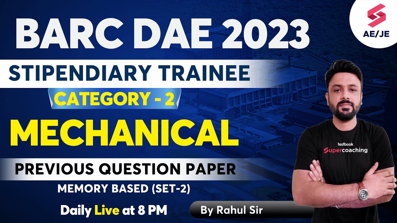 BARC PREVIOUS YEAR QUESTION PAPER | MECHANICAL PYQs for BARC STIPENDIARY TRAINEE | By Rahul Sir