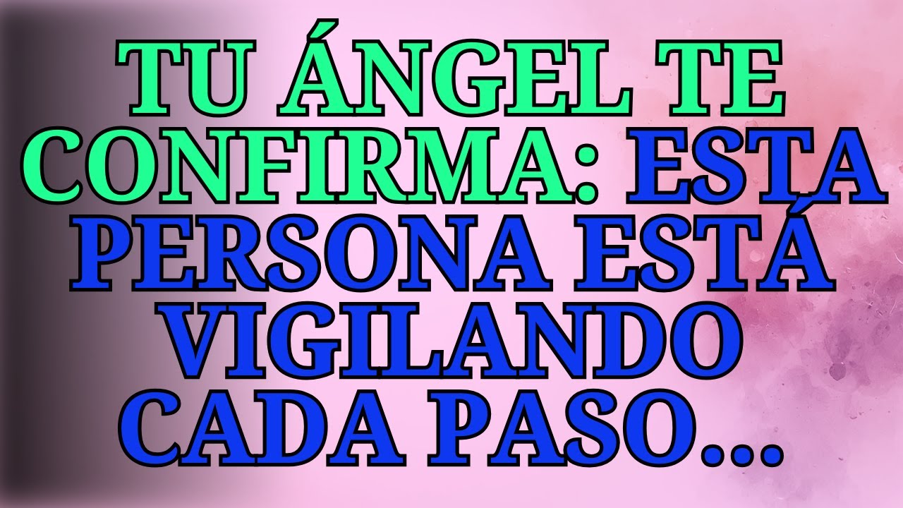 ❤️‍🔥TU ÁNGEL TE CONFIRMA: ESTA PERSONA ESTÁ VIGILANDO CADA PASO...