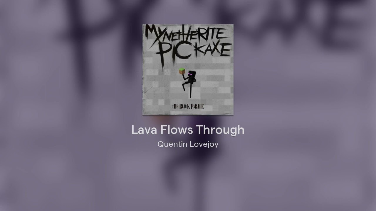 Lava Flows Through - A Minecraft Parody of 