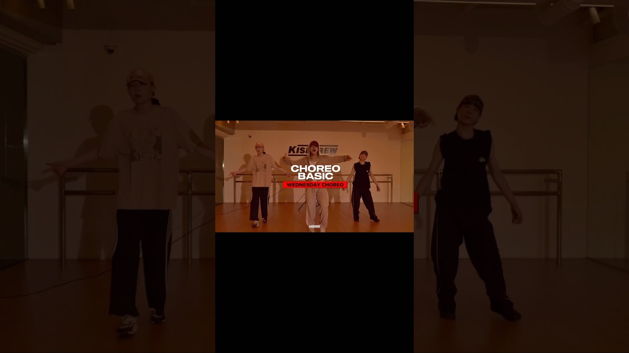 CHOREO BASIC | 수요일 6:30-7:50PM | WEDNESDAY CHOREO