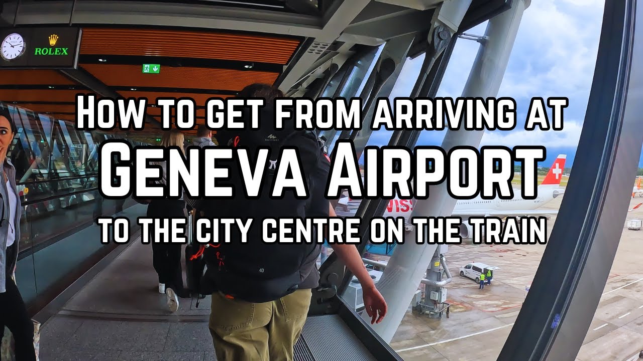 How to get from arriving at Geneva Airport to the city centre on the train