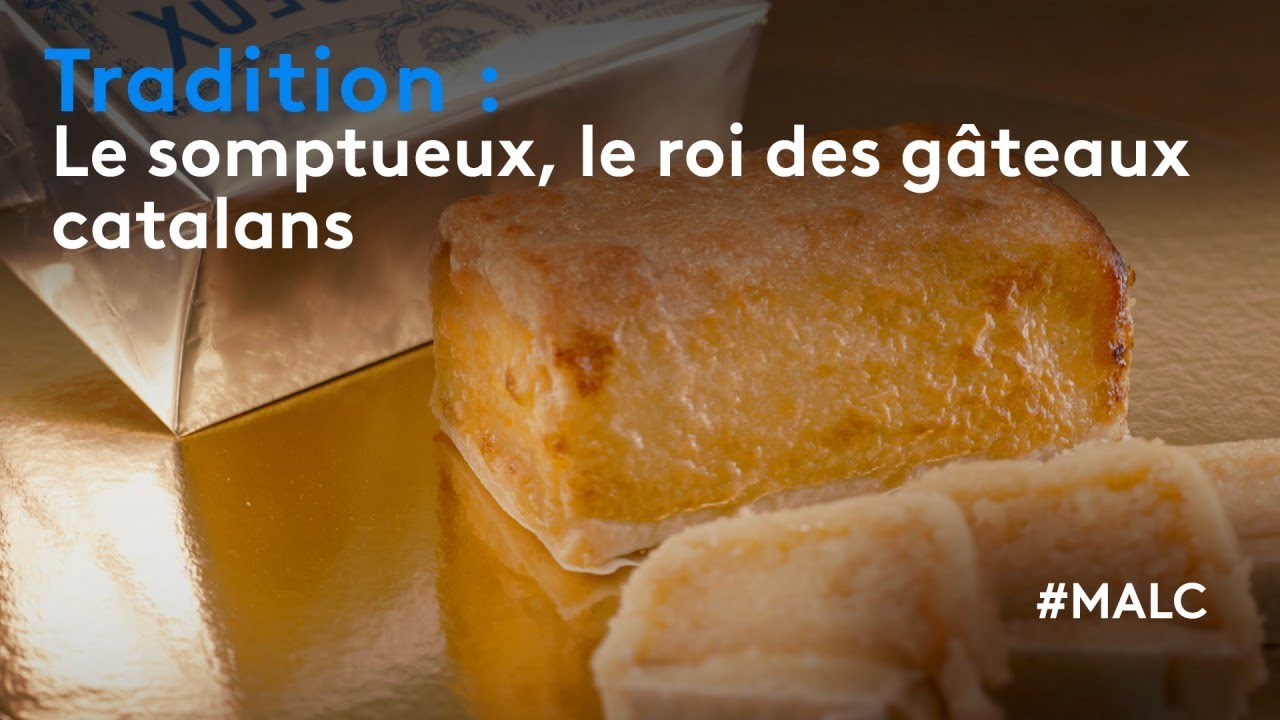 Tradition : le somptueux, le roi des gâteaux catalans