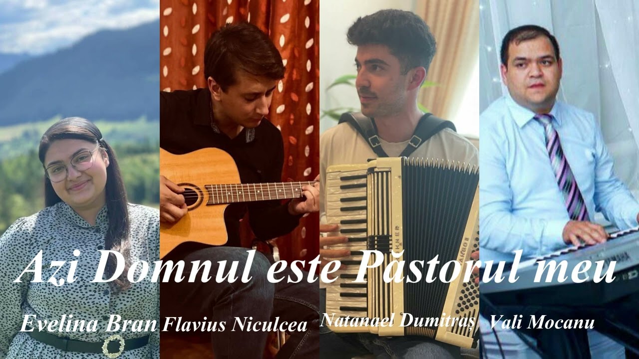 Evelina Bran, Flavius Niculcea, Naty Dumitraș și Vali Mocanu — Azi Domnul este păstorul meu