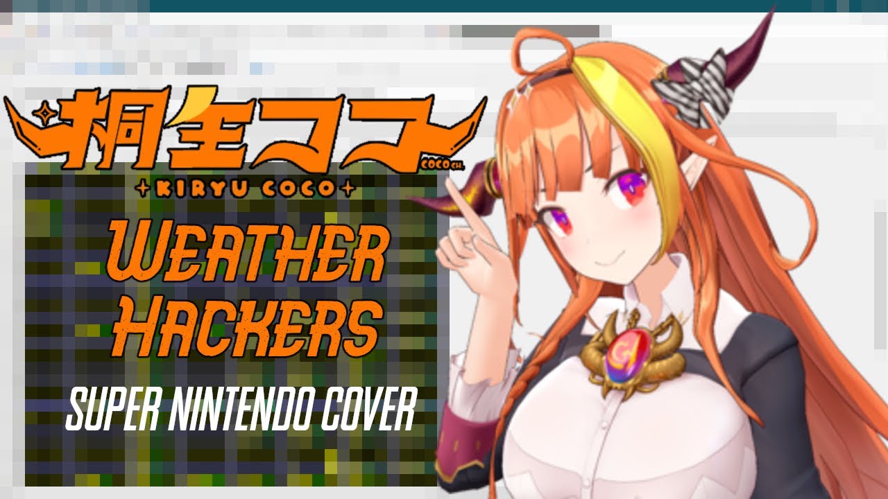 Kiryu Coco - Weather Hackers SNES Cover (Graduation Tribute)