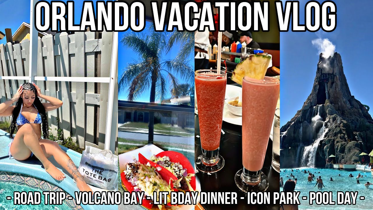 ORLANDO VACATION VLOG *road trip, volcano bay, lit bday dinner, icon park, pool day, vibing, + more*