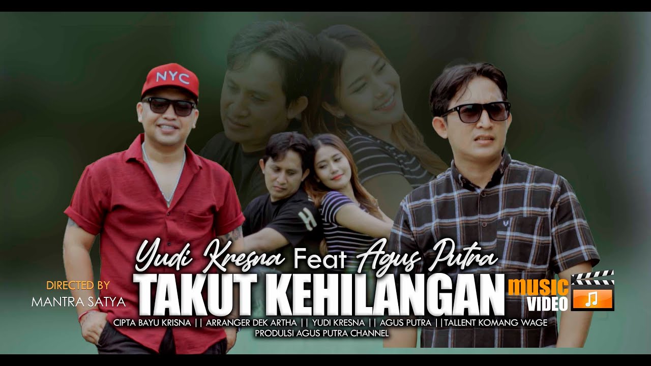 YUDI KRESNA feat AGUS PUTRA//TAKUT KILANGAN//OFFICIAL MUSIC VIDEO CLIP//LAGU POP BALI TERBARU 2025