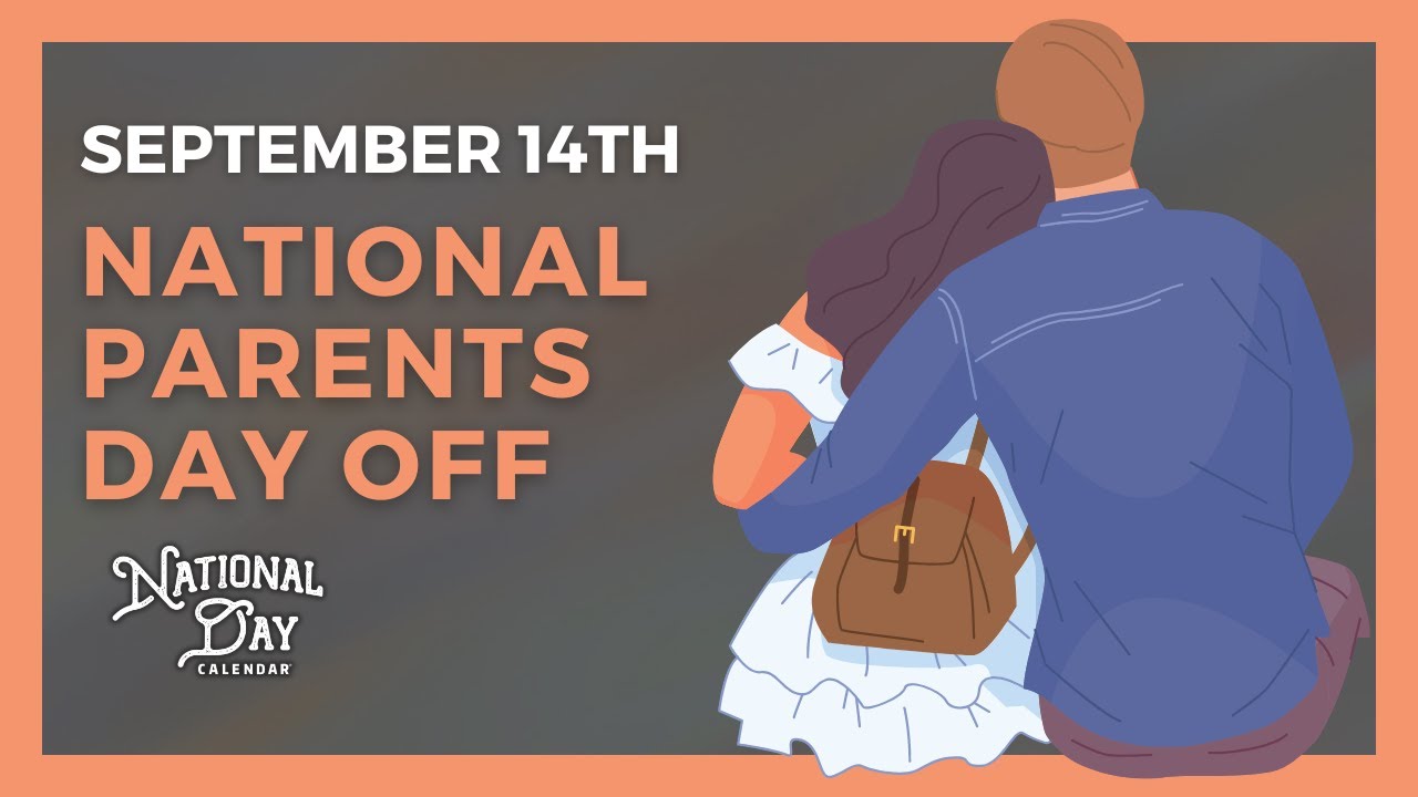 National Parents Day Off | September 14th, 2024 - National Day Calendar
