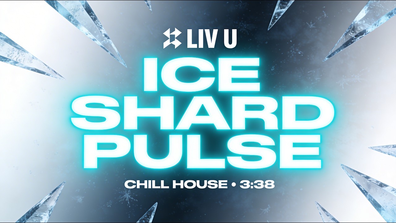❄️ Ice Shard Pulse – LIV U Chill House 2026 (3:38) 🧊 Icy Groove Hit