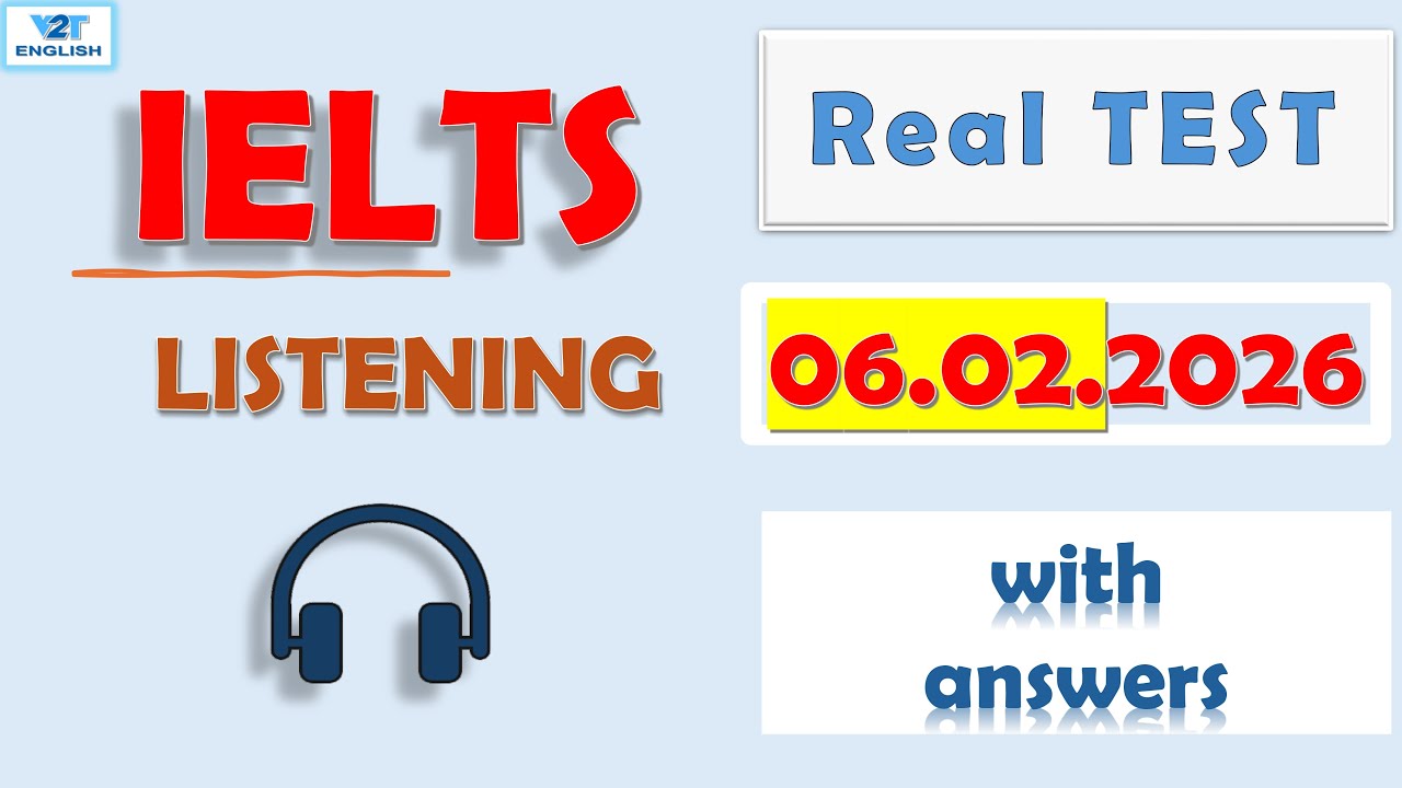 Актуальный тест IELTS по аудированию 2026 года с ответами - 06.02.2026