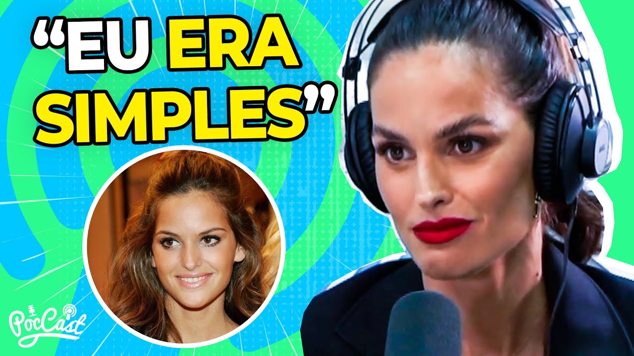COMO COMECEI MINHA CARREIRA DE MODELO? | Izabel Goulart - Cortes do PocCast