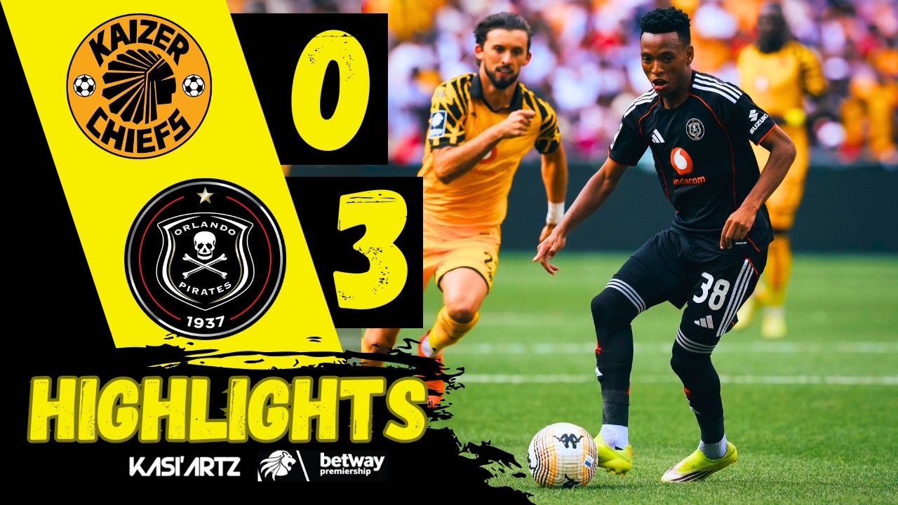 KAIZER CHIEFS vs ORLANDO PIRATES ‣ ALL GOALS & HIGHLIGHTS ‣ BETWAY PSL 2025/26