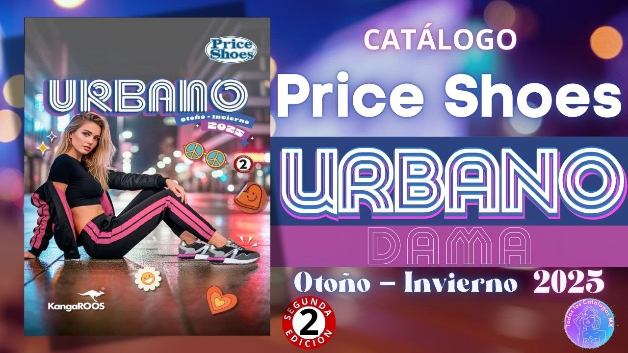 👟CAT&Aacute;LOGO PRICE SHOES URBANO DAMA OTO&Ntilde;O - INVIERNO 2025🌆| SEGUNDA EDICI&Oacute;N✨