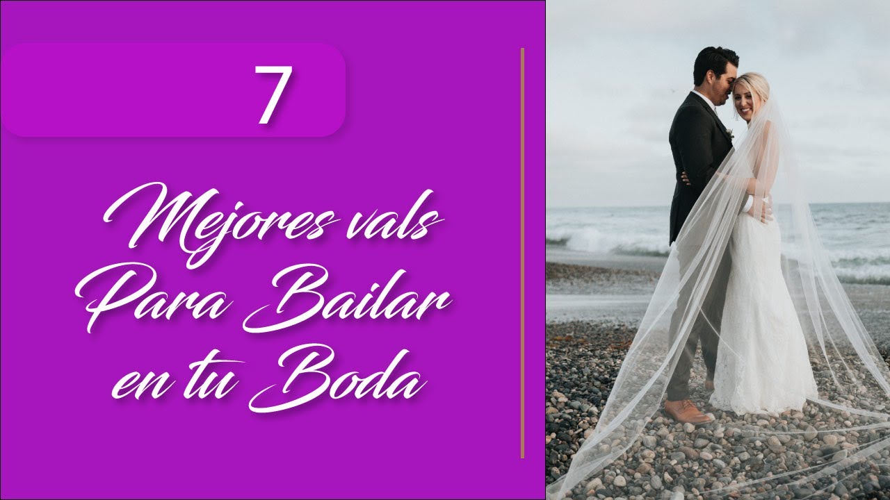 Los 7 Mejores Vals Para Bailar en tu Boda