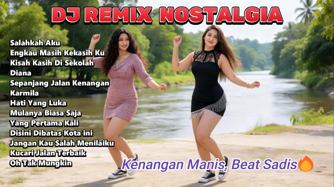 DJ Remix Nostalgia Indonesia | Cocok Buat Santai & Goyang