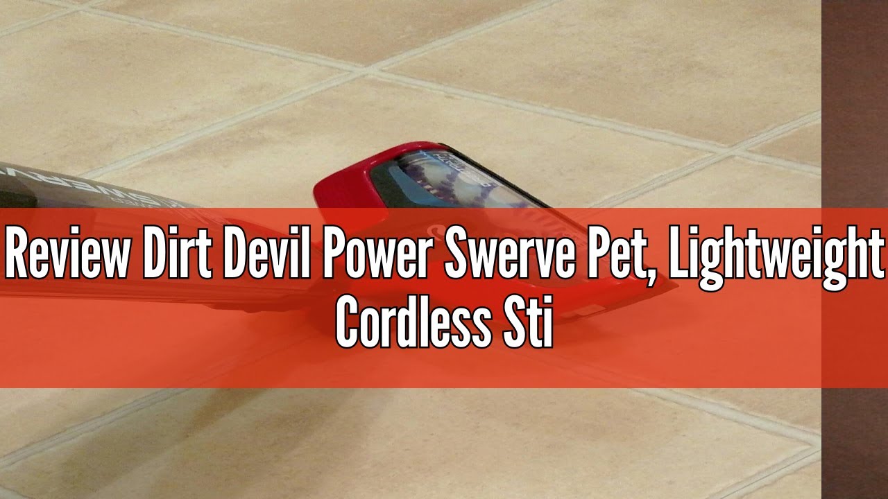 Review Dirt Devil Power Swerve Pet, Lightweight Cordless Stick Upright Vacuum Cleaner, For Carpet an