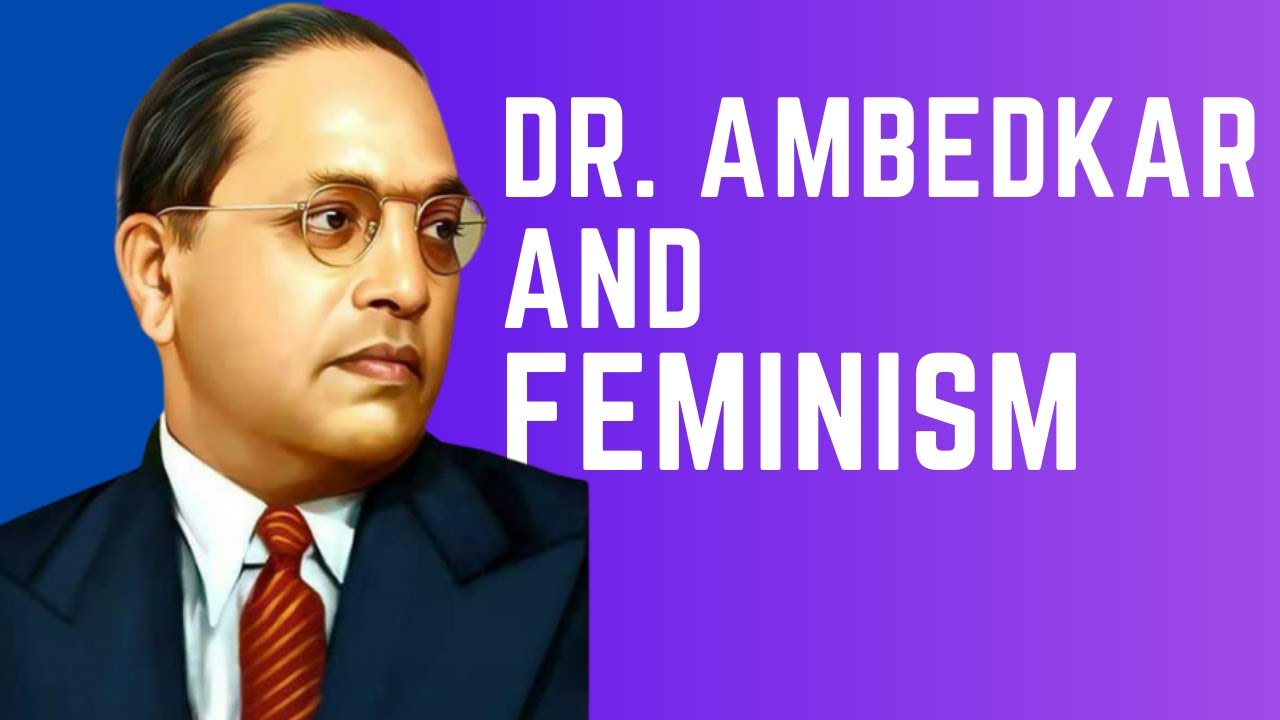 What Most people often Forget about Dr. Ambedkar | Feminism Explained