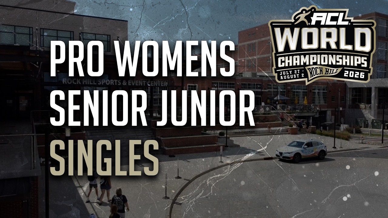 ACL World Championships '26 - Women's, Senior, Junior Singles Main Bracket - Main Court