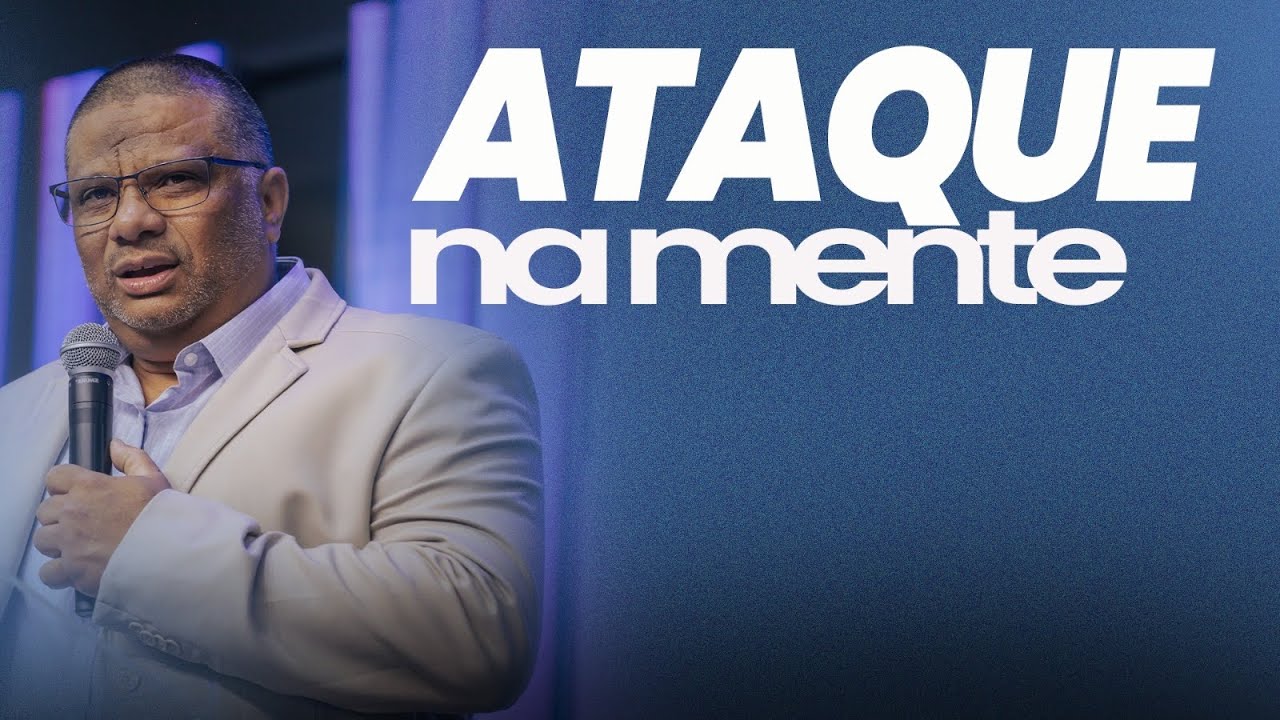 Protegendo sua mente contra ataques espirituais e opressão mental | @CristianofagundesPastor