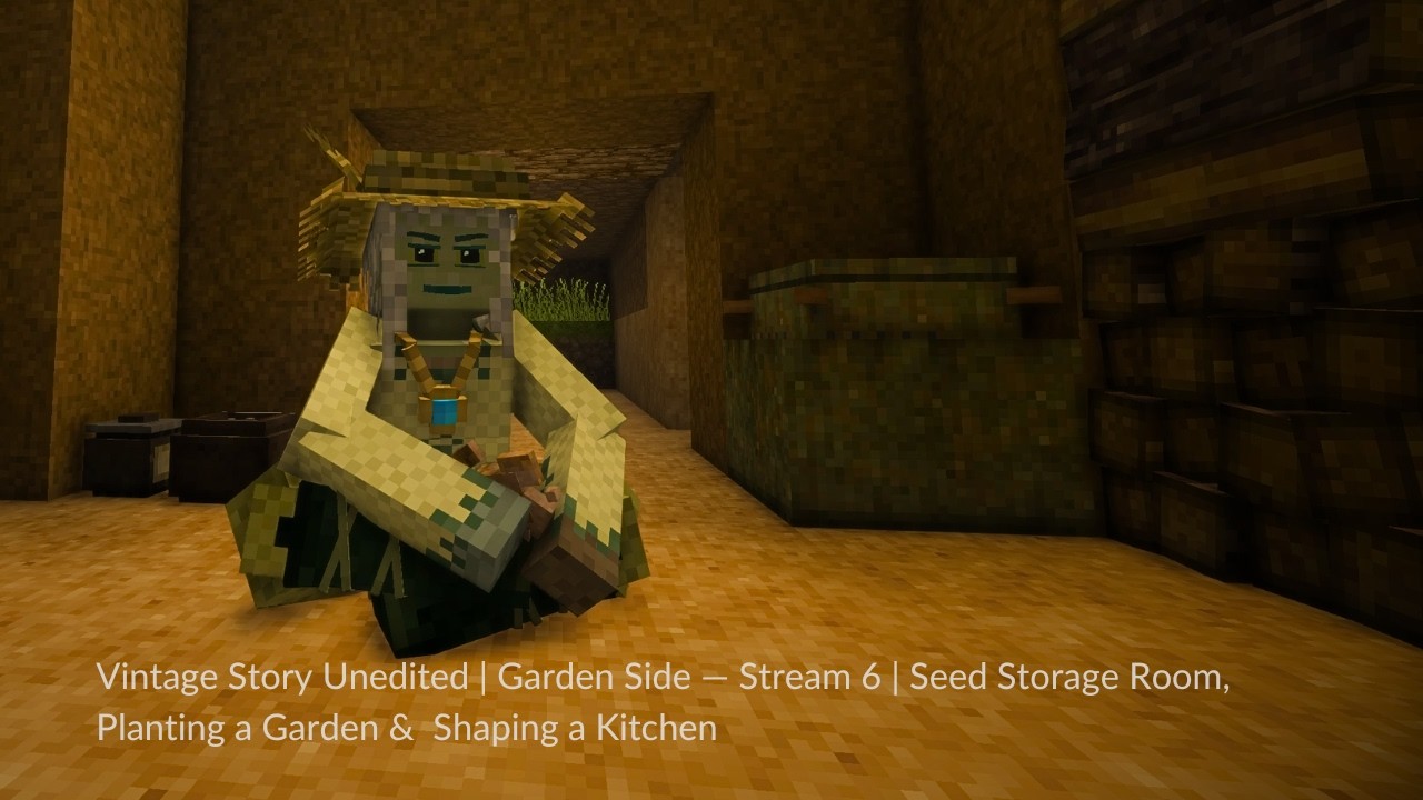 Vintage Story | Garden Side — Stream 6 | Seed Room, Planting the Garden & Shaping a Kitchen