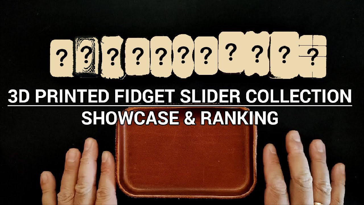 3D Printed Fidget Slider Collection // SHOWCASE & RANKING
