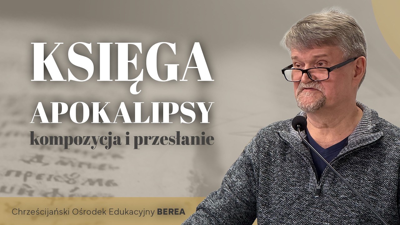 Księga Apokalipsy - kompozycja i przesłanie - Krzysztof Gołębiowski 14/03/2026 - 1/3