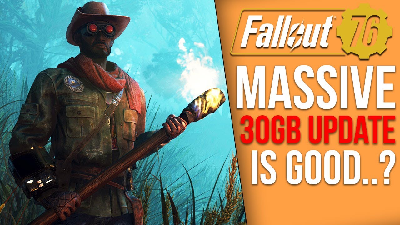Fallout 76s Big New 30GB Update Is Here & One of its Best Updates Ever