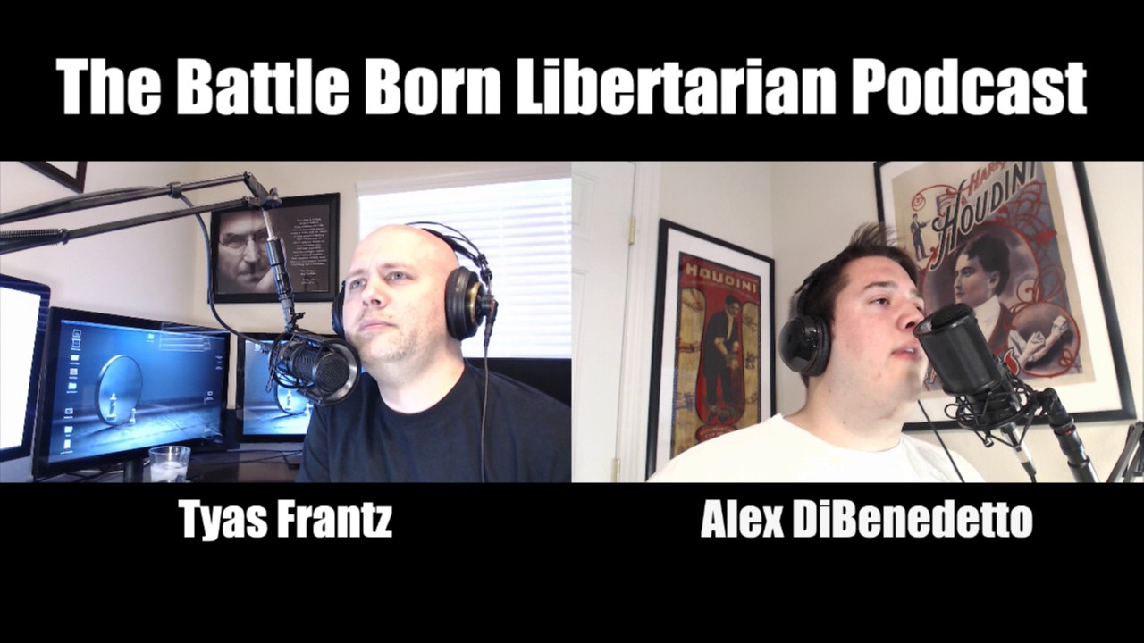 Battle Born Libertarian podcast: Episode 7