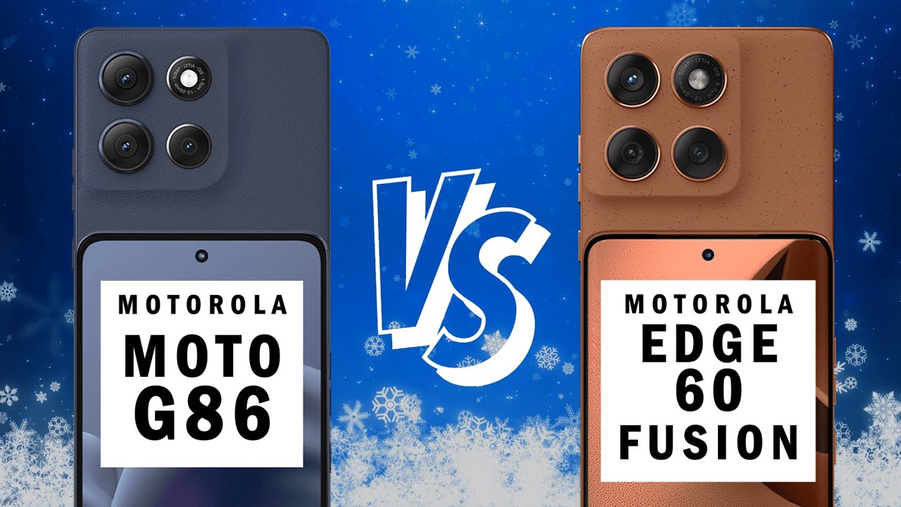 Motorola Moto G86 vs Motorola Edge 60 Fusion