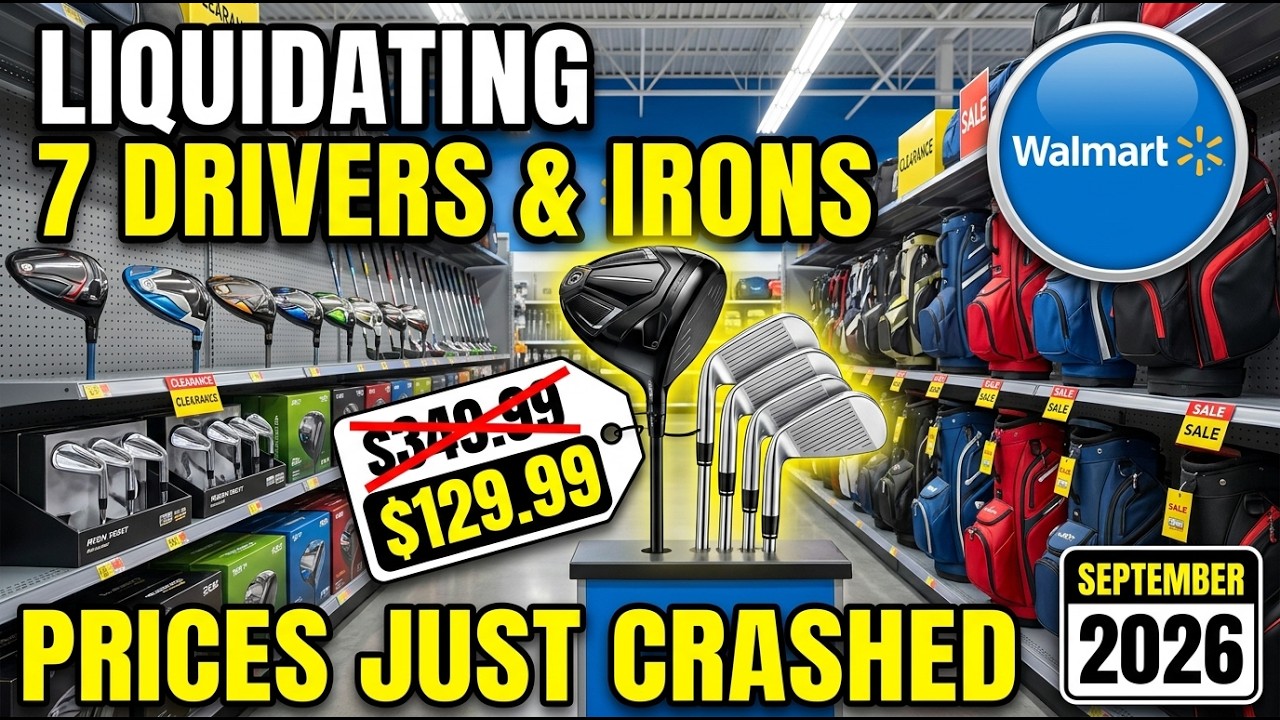 Walmart Is Liquidating THESE 7 Golf Drivers and Irons &mdash; Prices Just CRASHED (September 2026)