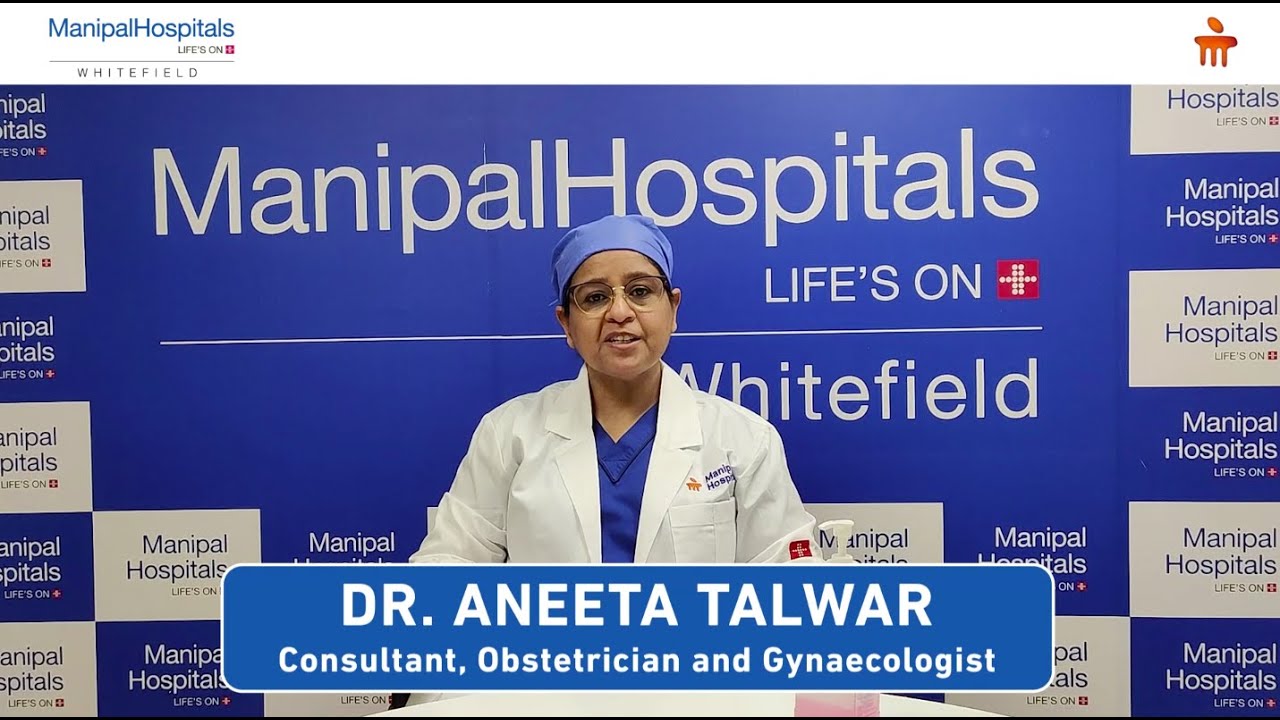 Dr. Aneeta Talwar | Safety measures for Gynaecology Patients | Manipal Hospitals India