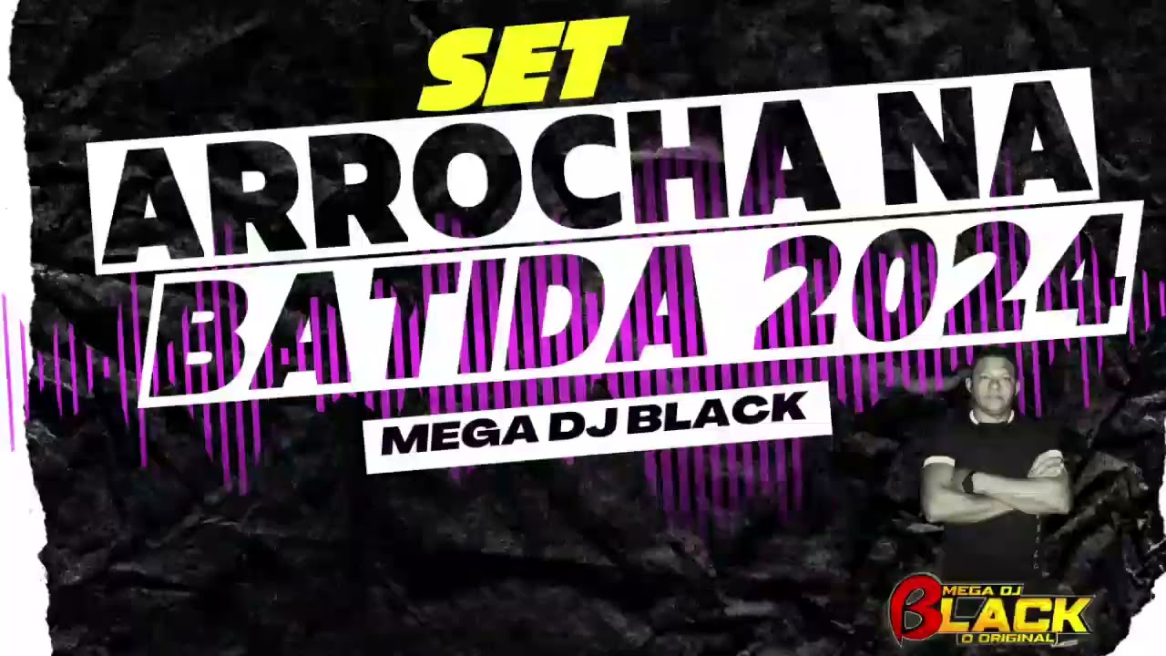 SET ARROCHA NA BATIDA 2024